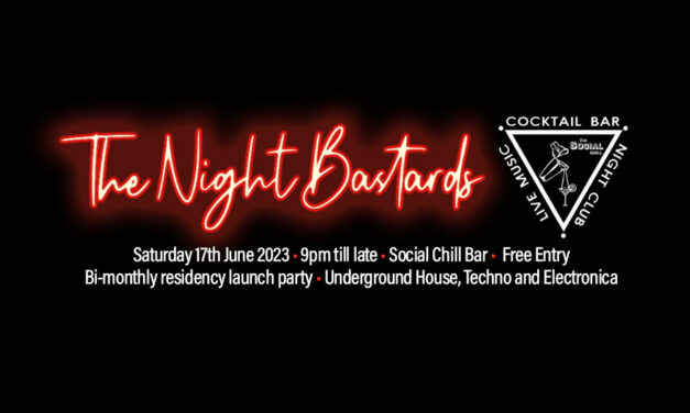 The Night Bastards – Saturday June 17th
