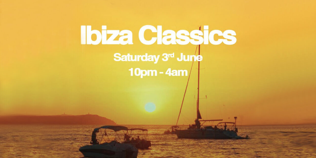 <span class="entry-title-primary">Ibiza Classics with Tristan Ingram – Saturday 9th June</span> <span class="entry-subtitle">10pm - 4am - Free entry all night</span>